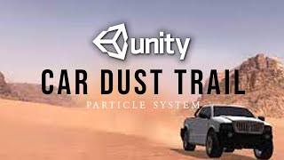 How to make car dust trails in Unity particle system [upl. by Liggett]