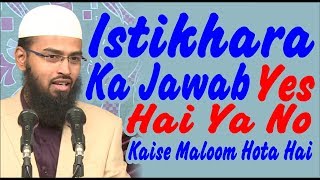 Istikhara Ka Jawab Yes Hai Ya No Ye Kaise Maloom Hota Hai By AdvFaizSyedOfficial [upl. by Zollie]