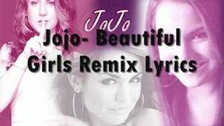 Jojo Beautiful Girls Remix Lyrics [upl. by Ursala317]