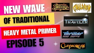 A New Wave of Traditional Heavy Metal Primer Episode 5 [upl. by Asemaj]