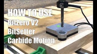 HOW TO USE the BitZero V2 with BitSetter and Carbide Motion  CNC WOODWORKING [upl. by Iluj812]