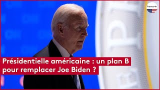 Présidentielle américaine  un plan B pour remplacer Joe Biden [upl. by Olegnad]