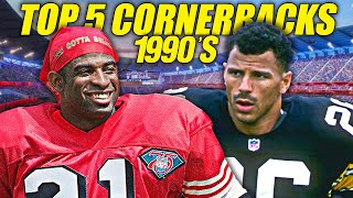 The Best NFL Cornerbacks of the 1990s Top 5 Picks Revealed [upl. by Rome]