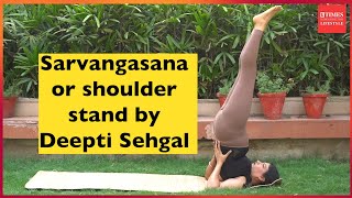 Discover the Benefits of Sarvangasana for Optimal Strength and Balance by Deepti Sehgal [upl. by Ailasor]