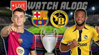 Barcelona vs Young Boys LIVE WATCH ALONG [upl. by Alejna993]