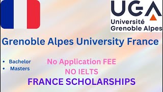 Grenoble Alpes University France Application Fully funded scholarship No IELTSNo Application Fee [upl. by Patti]