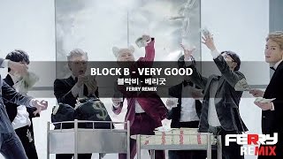 Block B  Very Good Ferry Remix [upl. by Ogawa95]