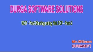 WCF Port Sharing using Net TCP Part 3 [upl. by Eustasius]