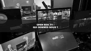 OPEN BOX TV  QUI SOMMES NOUS [upl. by Leotie]