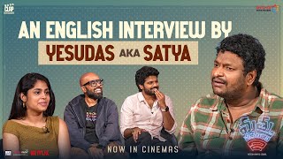 An English Interview by Yesudas aka Satya  Mathu Vadalara 2  Sri Simha  Faria  Ritesh Rana [upl. by Veda]