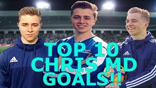 TOP 10 GREATEST ChrisMD GOALS [upl. by Kcarb954]