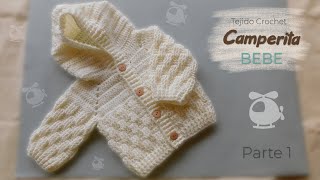 Camperita con capucha Saquito abierto Jersey Sueter para Bebe a Crochet Parte 1 de 2 [upl. by Irep]