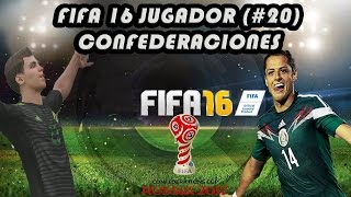 FIFA 16  Confederaciones y nuevo equipo  Cap 20 [upl. by Akimas36]