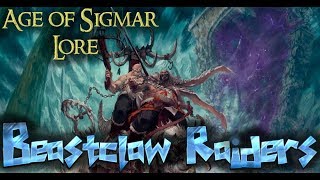 Age of Sigmar Lore Beastclaw Raiders [upl. by Enobe880]