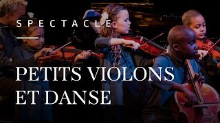 Petits violons et Danse  Spectacle du programme Dix Mois d’École et d’Opéra [upl. by Atirehgram]