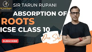 Absorption By Roots One Shot  Absorption By Roots ICSE Class 10  sirtarunrupani​ [upl. by Adidnac]