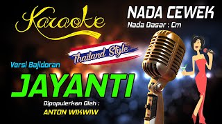 Karaoke JAYANTI  Anton Wikwiw  Nada Wanita [upl. by Egreog]