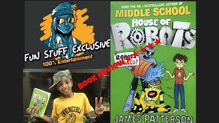 HOUSE OF ROBOTS  James Patterson  Book Review  Funstuff Exclusive [upl. by Lianne]