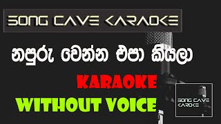 Napuru wenna epa kiyala Karaoke [upl. by Ysak]