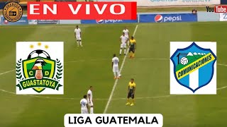 GUASTATOYA VS COMUNICACIONES EN VIVO 🟠⚫ GUATEMALA LIGA NACIONAL  CLAUSURA  JORNADA 15 [upl. by Frodina]