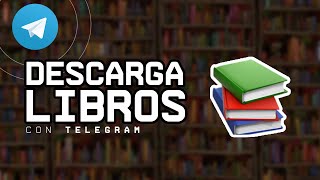 Cómo Descargar Libros con Telegram [upl. by Daisie]