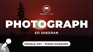 Photograph  Ed Sheeran Female Key  Piano Karaoke [upl. by Nihhi835]