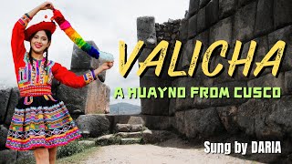 Valicha  A Song in Quechua From Cusco Qosqo Peru [upl. by Jyoti]