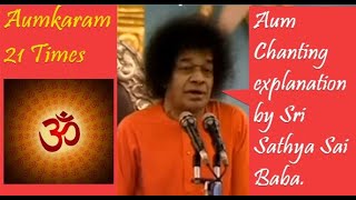 AUMKARAM 21 TIMES  SRI SATHYA SAI BABA EXPLAINING AUM CHANTING METHODPRASANTHI NILAYAMPUTTAPARTHI [upl. by Auroora]