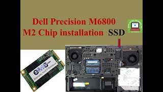 Dell Precision M6800 Mobile Workstation install M2 chip wih hard disk windows installation [upl. by Peednas]