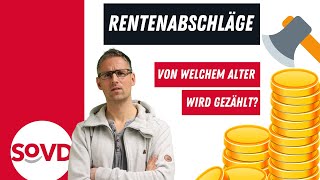 Rentenabschläge Von welchem Alter wird gezählt [upl. by Dnalsor]