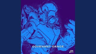 Covenant Dance ReDux [upl. by Noicpesnoc]