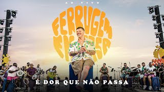 Ferrugem  É Dor Que Não Passa Clipe Oficial [upl. by Balbur]