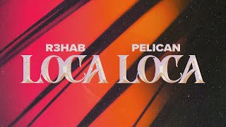 R3HAB x Pelican  Loca Loca Official Visualizer [upl. by Releyks537]