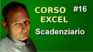 Corso di Excel  Lezione 16  Scadenziario [upl. by Jacie]