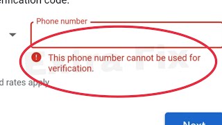 Google Account amp Play Store Verifying Fix This phone number cannot be used for verification problem [upl. by Yehudit]