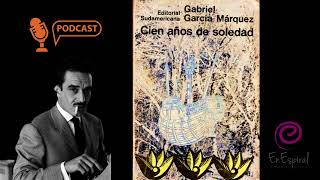 podcast  Cien años de soledad  Inicio del viaje  Episodio 2 [upl. by Sothena]