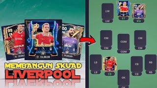 Membangun Skuad Terbaik Liverpool Di FC Mobile [upl. by Alfonse]