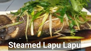 Steamed Lapu Lapu Hong Kong Style [upl. by Enobe]