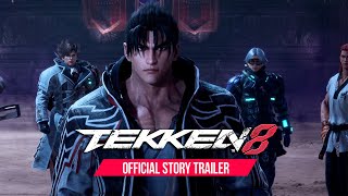 TEKKEN 8  OFFICIAL STORY TRAILER [upl. by Silletram]