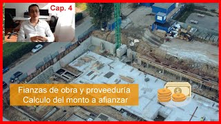 Fianzas de Obra y Proveeduria  Cap 4 [upl. by Namzzaj]