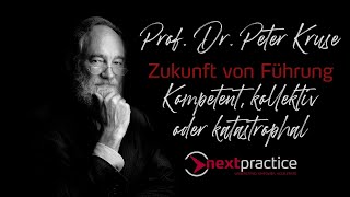 Vortrag Prof Dr Kruse Zukunft von Führung quotKompetent kollektiv oder katastrophalquot [upl. by Harding]