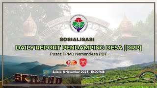 SOSIALISASI DAILY REPORT PENDAMPING DESA DRP [upl. by Matthaeus]