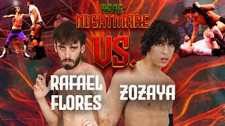 RAGE NIGHTMARE  RAFAEL FLORES vs ZOZAYA [upl. by Kirkwood]