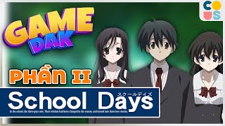 Game Dảk  School Days 2  Tình dục sự phản bội và Harem  Cờ Su Original [upl. by Reckford]