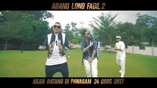 Abang long fadil 2 theme song [upl. by Enaols]