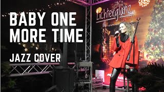 Baby One More Time  Jazz Cover by Isabella Rose [upl. by Aramenta]