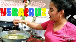 TE ENSEÑO A PREPARAR BUÑUELOS VERACRUZANOS 💗  MERY VAZQUEZ [upl. by Little]