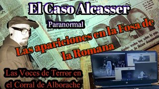 Investigación Paranormal El Caso Alcásser La Primera Investigación Profesional [upl. by Danie]