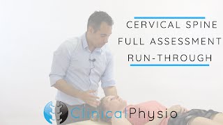 Cervical Spine Full Assessment Run Through  Clinical Physio [upl. by Assylem]