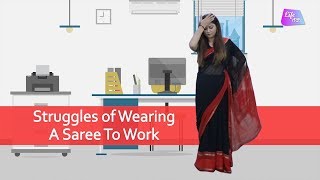 Struggles Of Wearing A Saree To Work  Life  Life Tak [upl. by Nevram901]